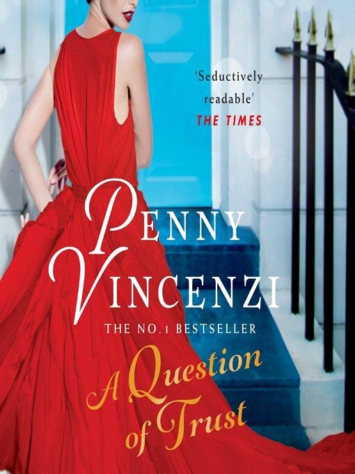 Title details for A Question of Trust by Penny Vincenzi - Available